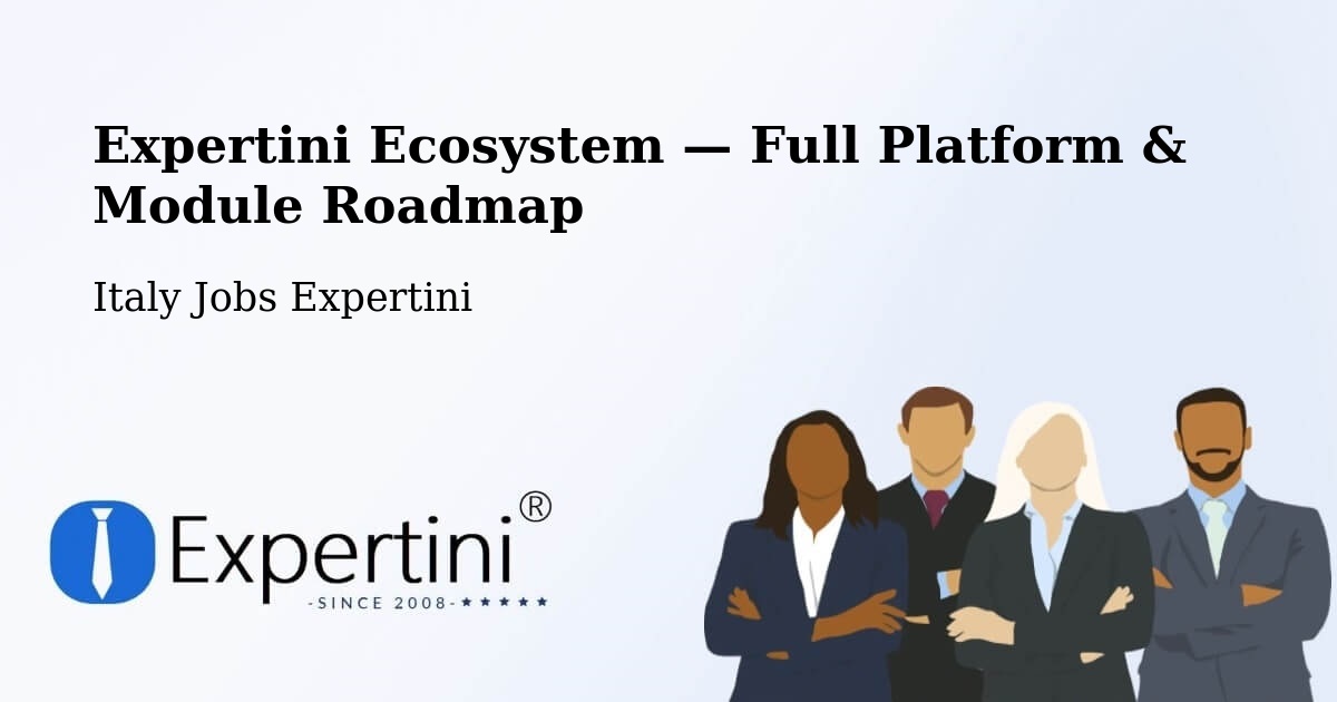 Expertini Ecosystem — Full Platform & Module Roadmap – Cesate