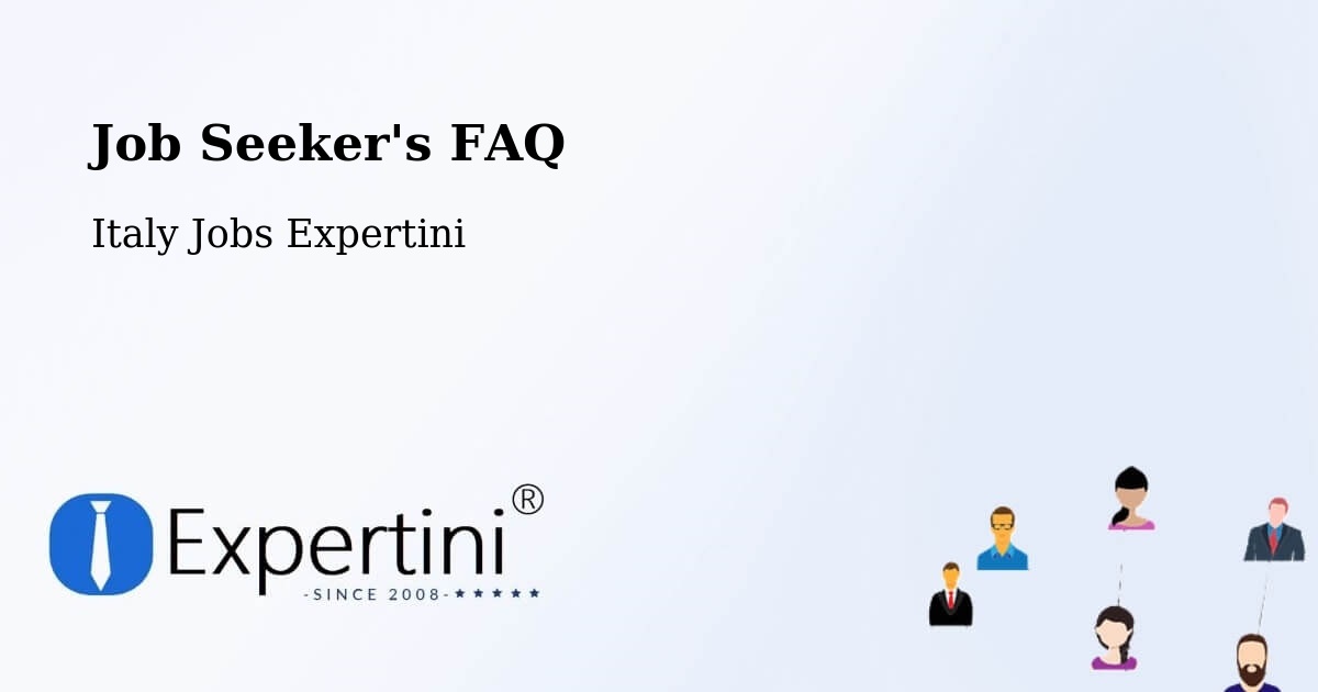 Job Seeker FAQ – Cesate - Italy Jobs Expertini